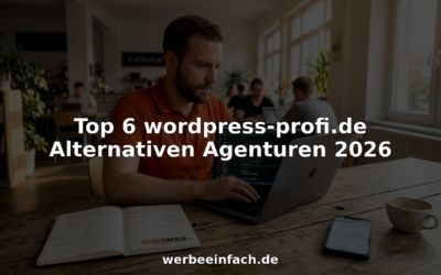 Top 6 wordpress-profi.de Alternativen Agenturen 2026