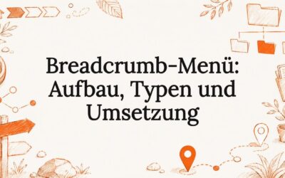 Breadcrumb-Menü: Aufbau, Typen und Umsetzung