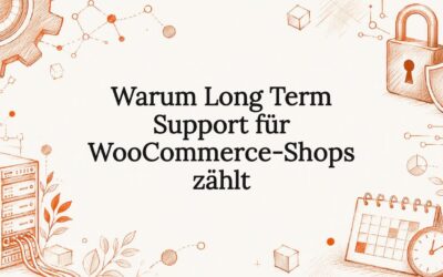Warum Long Term Support für WooCommerce-Shops zählt