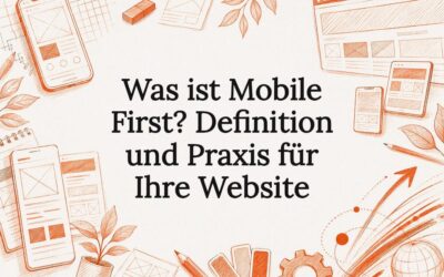 Was ist Mobile First? Definition und Praxis für Ihre Website