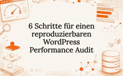 6 Schritte für einen reproduzierbaren WordPress Performance Audit